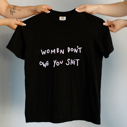 Women Don't Owe You S***