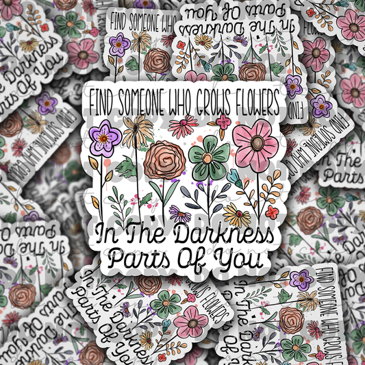 Find someone who grows flowers Die cut